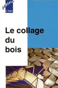 Couverture de Le collage du bois (nouvelle édition)